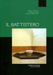 Il Battistero Qiqajon 2008, pp. 252 -  € 24,00