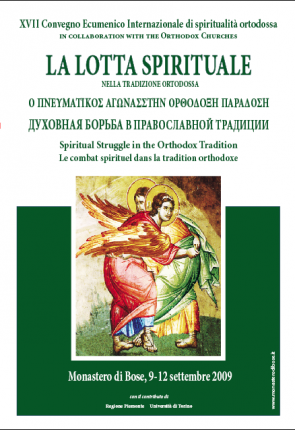 XVII Convegno Ecumenico Internazionale di spiritualità ortodossa     Bose, 9-12 settembre 2009